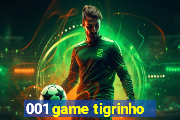 001 game tigrinho